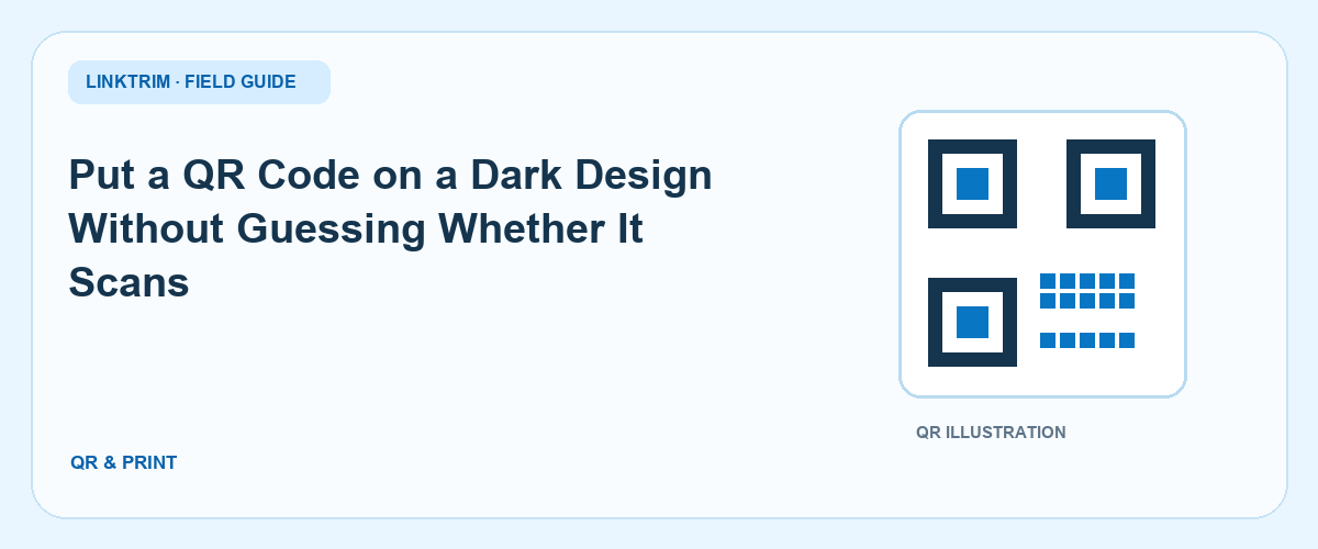Put a QR Code on a Dark Design Without Guessing Whether It Scans